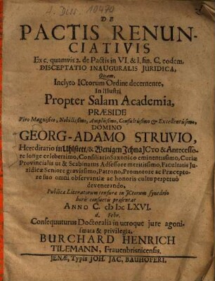 De Pactis Renunciativis Ex c. quamvis 2. de Pactis in VI. & I. fin. C. eodem. Disceptatio Inauguralis Juridica [Iuridica]