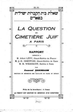 La question du cimetière juif à Paris : rapport ... / par Emanuel Rosenbaum