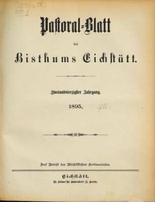 Pastoralblatt : Amtsblatt des Bistums Eichstätt. 42. 1895