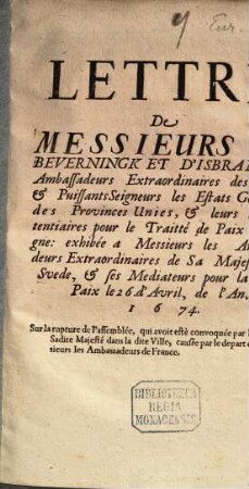 Lettre de Messieurs de Beverningk et D'Isbrandts ... exhibée à Mess. les Ambassadeurs ... de sa Majesté de Suede