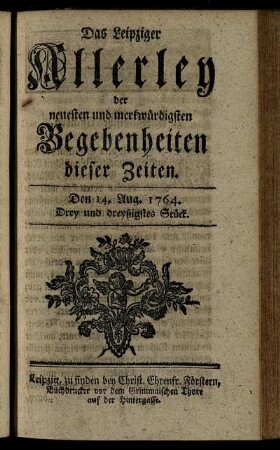 Den 14. Aug. 1764. Drey und dreyßigstes Stück.