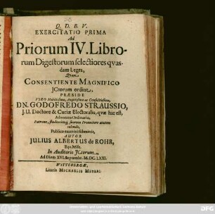 Exercitatio Prima Ad Priorum IV. Librorum Digestorum selectiores quasdam Leges