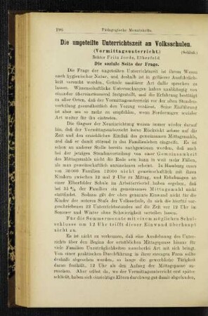 ¬Die¬ ungeteilte Unterrichtszeit an Volksschulen : (Vormittagsunterricht) ; (Schluß)
