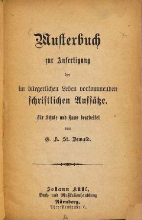 Musterbuch zur Anfertigung der im bürgerlichen Leben vorkommenden schriftlichen Aufsätze