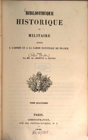 Bibliothèque historique et militaire : dédiée à l'Armée et la Garde Nationale de France, 4