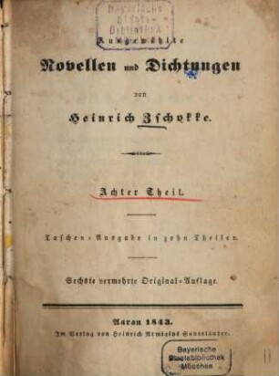 Ausgewählte Novellen und Dichtungen von Heinrich Zschokke : Taschen-Ausgabe in 10 Theilen, 8