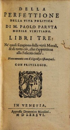 Della Perfettione Della Vita Politica : Libri Tre