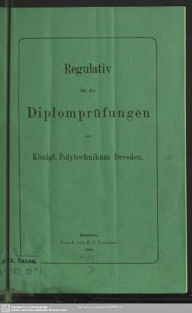 Regulativ für die Diplomprüfungen am kgl. Polytechnikum Dresden