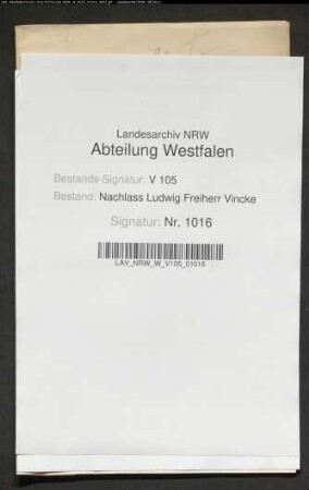 11 Briefe von Ludwig Vincke an die Eheleute Peter Ludwig Alexander Johann Friedrich von Itzenplitz und Henriette geb. von Borcke