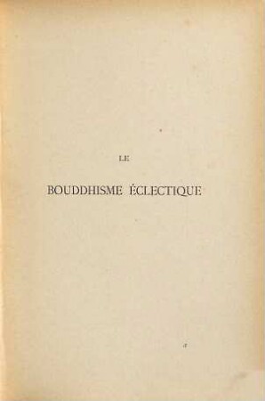 Le Bouddhisme éclectique exposé de quelques-uns des principes de l'école par Léon de Rosny
