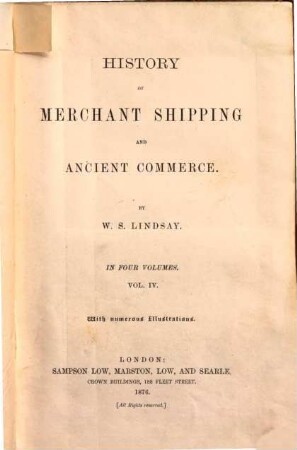 History of merchant shipping and ancient commerce : in four volumes ; with numerous illustrations, 4