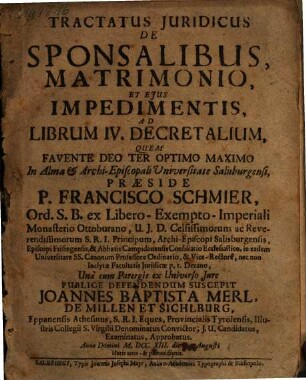 Tractatus Juridicus De Sponsalibus, Matrimonio, Et Ejus Impedimentis, Ad Librum IV. Decretalium