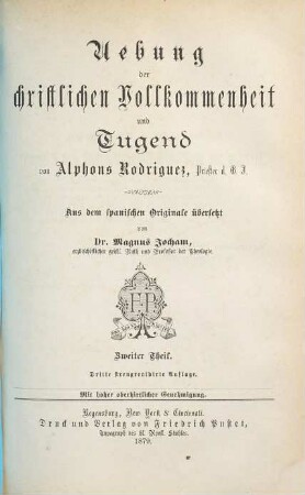Uebung der christlichen Vollkommenheit und Tugend, 2