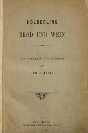 Hölderlins Brod und Wein : ein exegetischer Versuch