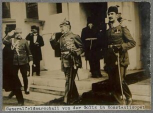 Generalfeldmarschall von der Goltz in Konstantinopel