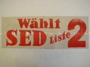 Maueranschlag mit Wahlpropaganda der SED