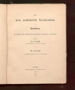 Das neue academische Krankenhaus in Heidelberg : mit einem Atlas ...