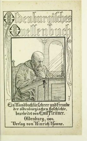 Oldenburgisches Quellenbuch : ein Handbuch für Lehrer und Freunde der oldenburgischen Geschichte