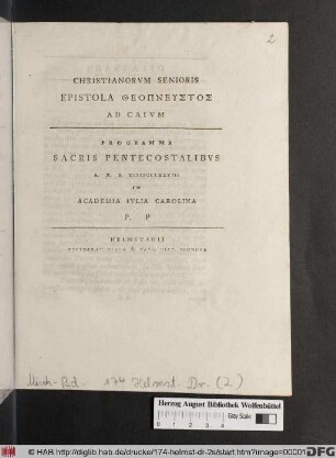 Christianorvm Senioris Epistola Theopneustos Ad Caivm : Programma Sacris Pentecostalibvs A.R.S. MDCCLXXVIII In Academia Ivlia Carolina P.P.