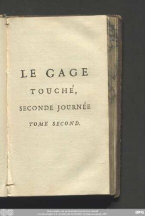Le Gage Touché, Seconde Journée Tome Second.