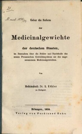 Ueber die Reform der Medicindlgewichte der deutschen Staaten, im Besondern über die Fehler ... des neuen Preussischen Gewichtssystems