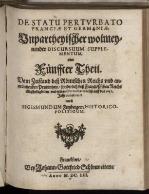 5: De Statu Perturbato Franciae Et Germaniae: Unpartheyischer wolmeynender Discursuum Supplementum, oder ... Theil. 5