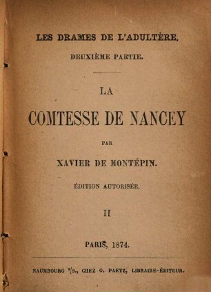 Les drames de l'adultere : Roman entièrement inédit par Xavier de Montépin, 2,2