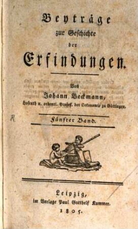 Beyträge zur Geschichte der Erfindungen. 5. 1800/05