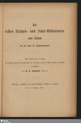 Die ersten Kirchen- und Schul-Visitationen von Thum im 16. und 17 Jahrhundert