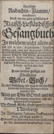 Christliche Andachts-Flamme entzündet durch ein neu gantz vollständiges Rigisch-Liefländisches Gesangbuch