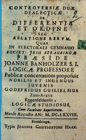 Controversiae duae dialecticae de differentia et ordine seu relatione rerum