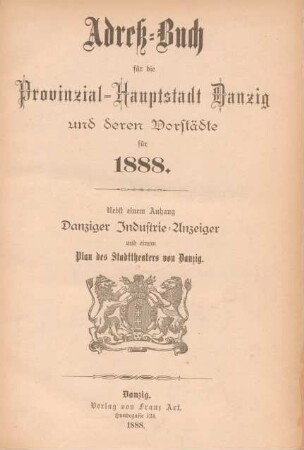 1888: Adreß-Buch für die Provinzial-Hauptstadt Danzig und deren Vorstädte