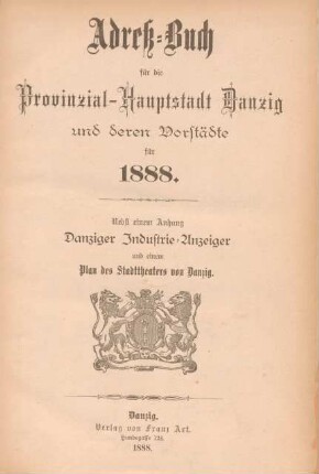 1888: Adreß-Buch für die Provinzial-Hauptstadt Danzig und deren Vorstädte