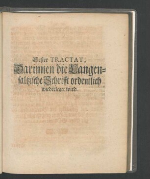 Erster Tractat. Darinnen die Langensaltzische Schrifft ordentlich wiederleget wird.