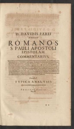 D. Davidis Parei In Dissinam ad Romanos S. Pauli Apostoli Epistolam Commentarius,