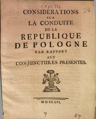 Considerations sur la conduite de la république de Pologne : par rapport aux conjunctures presentes