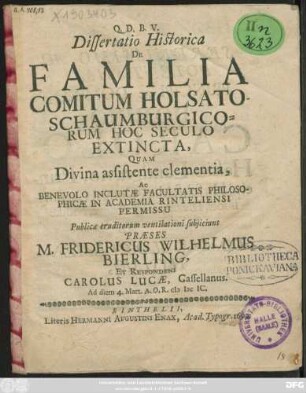 Dissertatio Historica De Familia Comitum Holsato-Schaumburgicorum Hoc Seculo Extincta
