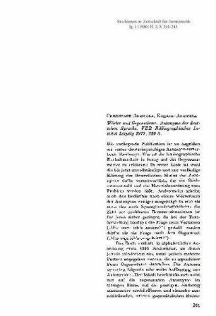 Christiane Agricola, Erhard Agricola: Wörter und Gegenwörter. Antonyme der deutschen Sprache. VEB Bibliographisches Institut Leipzig 1977, 280 S. [Rezension]