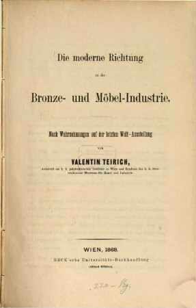 Die moderne Richtung in der Bronze- und Möbel-Industrie : Nach Wahrnehmungen auf der letzten Welt-Ausstellung
