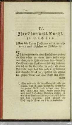 IV. Ihro Churfürstl. Durchl. zu Sachßen sollen die Crone Pohlens nicht annehmen, weil Pohlen - Pohlen ist