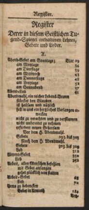 Register Derer in diesem Geistlichen Tugend-Spiegel enthaltenen Lehren, Gebete und Lieder