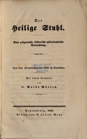 Der Heilige Stuhl : Eine zeitgemäße, historisch-philosophische Betrachtung