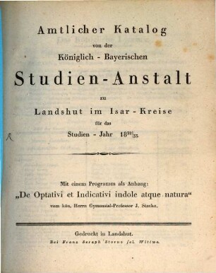 Amtlicher Katalog von der Königlich Bayerischen Studien-Anstalt zu Landshut im Isar-Kreise, 1832/33 (1833)