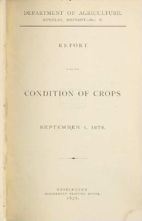 Report upon the condition of crops, 8 = 1878, 1. Sept.
