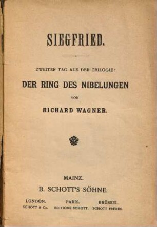 Siegfried : zweiter Tag aus der Trilogie: Der Ring des Nibelungen