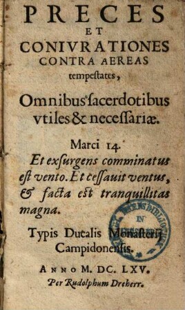 Preces et coniurationes contra aëreas tempestates : omnibus sacerdotibus utiles et necessariae