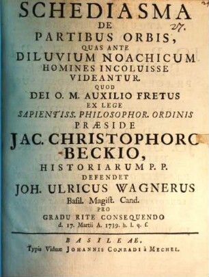 Schediasma de partibus orbis, quas ante diluvium Noachicum homines incoluisse videantur