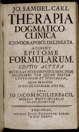 Therapia Dogmatico-Clinica : Ichnographice Delineata ; Accessit Epitome Formularum