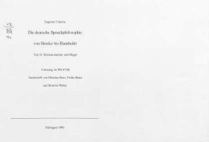 Die deutsche Sprachphilosophie von Herder bis Humboldt (Teil II), Vorlesung Tübingen : Kursmaterial