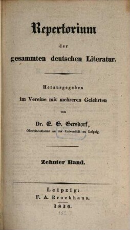 Repertorium der gesammten deutschen Literatur. 10. 1836